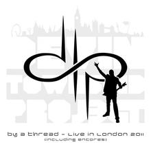 By A Thread - Live In London 2011 CD3