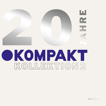 20 Jahre Kompakt: Kollektion 2 CD1