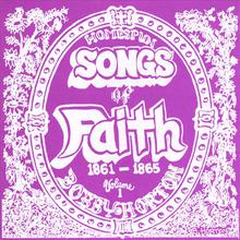 Homespun Songs of Faith: 1861-1865, Volume 1