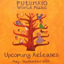 Putumayo Presents: Upcoming Releases May-September 2001