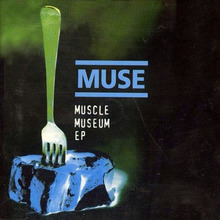 Muscle Museum (EP)