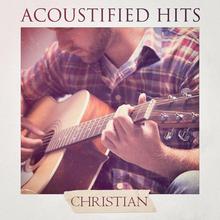 Acoustified Hits Christian
