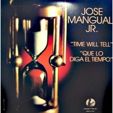 Time Will Tell... Que Lo Diga El Tiempo! (Vinyl)