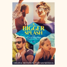 A Bigger Splash (Original Motion Picture Soundtrack)