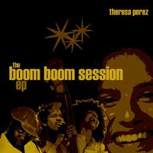 The Boom Boom Session