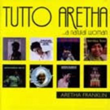 Tutto Aretha ...A Natural Woman CD1