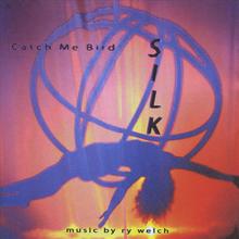 Catch Me Bird: Silk