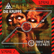 The Remix Wars: Strike 2 - Front Line Assembly Vs. Die Krupps (EP)