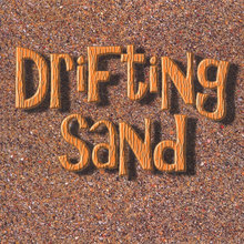Drifting Sand