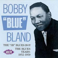 The '3B' Blues Boy - The Blues Years (1952-1959)