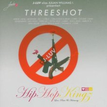 Threeshot - Hip Hop Kingz - Love, Peace & Harmony