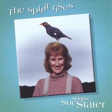 The Spirit Rises/The Songs of Sue stater