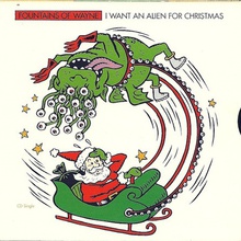 I Want An Alien For Christmas (CDS)