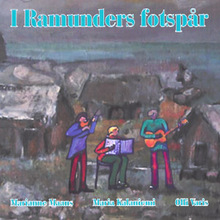 I Ramunders Fotspår (With Marianne Maans & Olli Varis)