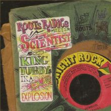 Roots Radics Meets Scientist And King Tubby In A Dub... (With Scientist & King Tubby)