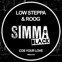 Cos Your Love (Feat. Roog) (Original Mix) (CDS)