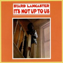 It's Not Up To Us (Vinyl)