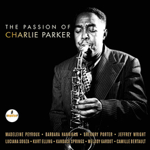 The Passion Of Charlie Parker