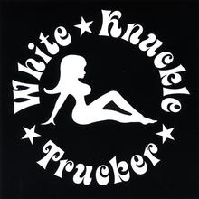 White Knuckle Trucker