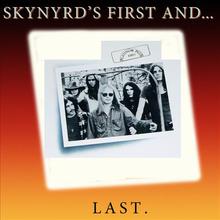 Skynyrd's First And... Last (Vinyl)