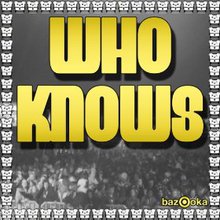 Who Knows (CDS)