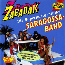 Zabadak: Die Superparty mit der Saragossa Band