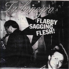 Flabby Sagging Flesh! (CDS)