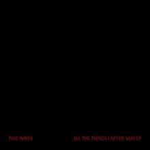 All The Things I Never Said (EP)