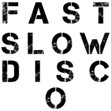 Fast Slow Disco (CDS)
