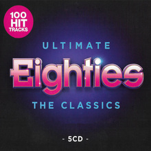 Ultimate Eighties The Classics CD1