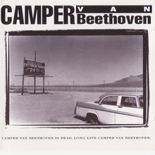 Camper Van Beethoven Is Dead, Long Live