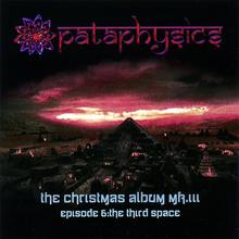 The Christmas Album Mk. III Episode 6: The Third Space