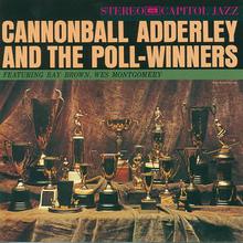Cannonball Adderley And The Poll-Winners (Reissued 1999)