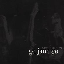 See Jane Go