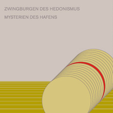 Zwingburgen Des Hedonismus - Mysterien Des Hafens