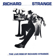 The Live Rise Of Richard Strange (Vinyl)