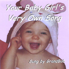 Your Baby Girl's Very Own Song