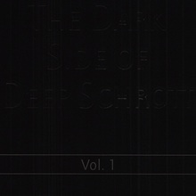 The Dark Side Of Deep Schrott Vol. 1