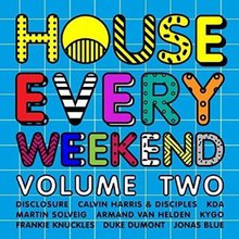 House Every Weekend, Vol. 2 CD1