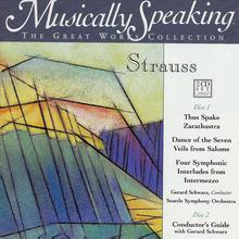 Strauss Thus Spake Zarathustra, Dance of the Seven Veils, Four Symphonic Interludes, Musically Speaking