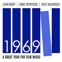 1969: A Great Year For Film Music