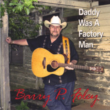 Daddy Was A Factory Man