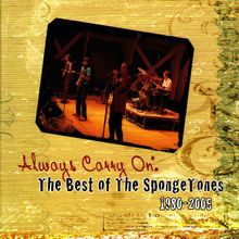 Always Carry On: The Best Of The Spongetones 1980-2005