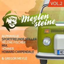 Gregor Meyle Präsentiert Meylensteine Vol. 2 CD1