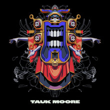 Tauk Moore (Feat. Kanika Moore)