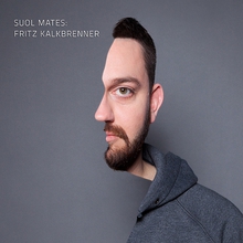Suol Mates (By Fritz Kalkbrenner)