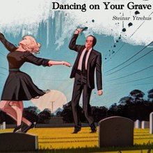 Dancing On Your Grave (CDS)