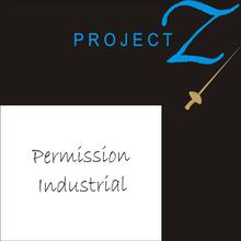 Project Z-Permission Industrial
