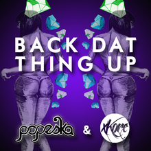 Back Dat Thing Up (With Xkore) (CDS)