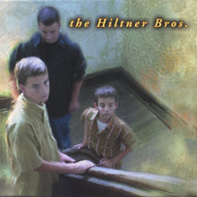 The Hiltner Brothers
